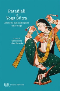Yoga Sutra. Aforismi sulla disciplina dello Yoga - Librerie.coop