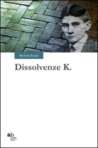 Dissolvenze K - Librerie.coop Dissolvenze K - Librerie.coop