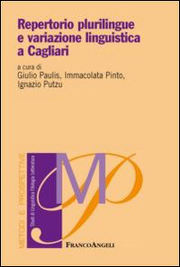 Repertorio plurilingue e variazione linguistica a Cagliari - Librerie.coop Repertorio plurilingue e variazione linguistica a Cagliari - Librerie.coop