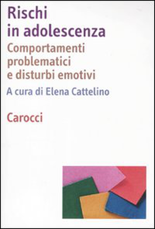 Rischi in adolescenza. Comportamenti problematici e disturbi emotivi - Librerie.coop Rischi in adolescenza. Comportamenti problematici e disturbi emotivi - Librerie.coop