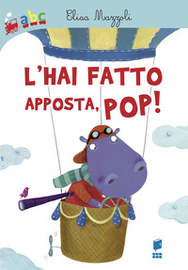 L'hai fatto apposta, pop! - Librerie.coop L'hai fatto apposta, pop! - Librerie.coop