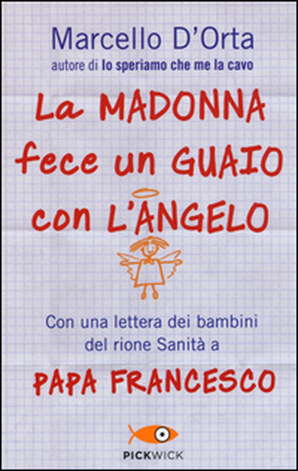 La Madonna fece un guaio con l'angelo - Librerie.coop La Madonna fece un guaio con l'angelo - Librerie.coop