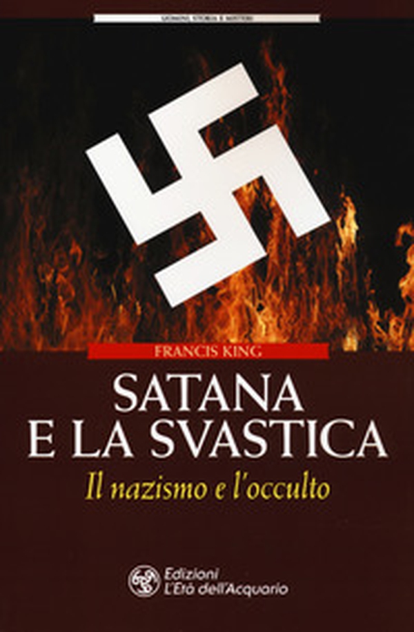 Satana e la svastica. Il nazismo e l'occulto - Librerie.coop Satana e la svastica. Il nazismo e l'occulto - Librerie.coop
