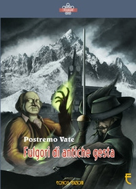 Fulgori di antiche gesta - Librerie.coop
