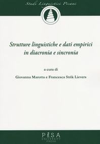 Strutture linguistiche e dati empirici in diacronia e sincronia - Librerie.coop Strutture linguistiche e dati empirici in diacronia e sincronia - Librerie.coop