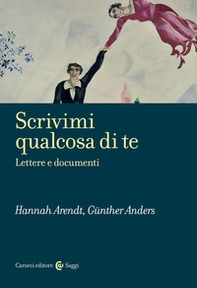 Scrivimi qualcosa di te. Lettere e documenti - Librerie.coop