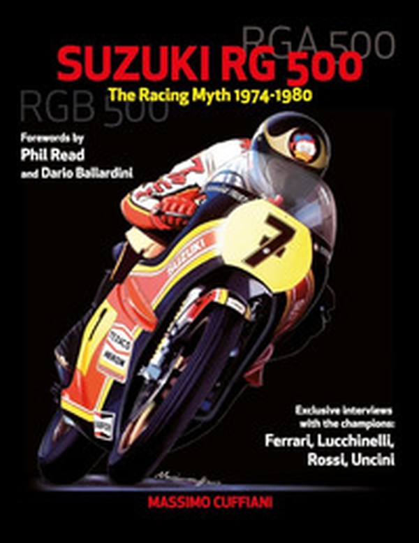 Suzuki RG 500. Racing myth 1974-1980 - Librerie.coop Suzuki RG 500. Racing myth 1974-1980 - Librerie.coop