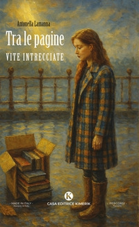 Tra le pagine. Vite intrecciate - Librerie.coop