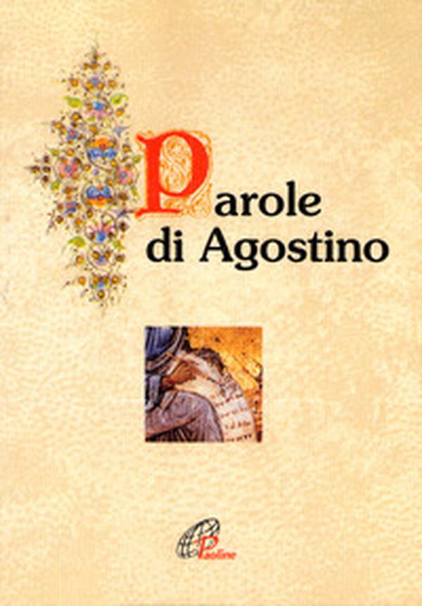Parole di Agostino - Librerie.coop Parole di Agostino - Librerie.coop