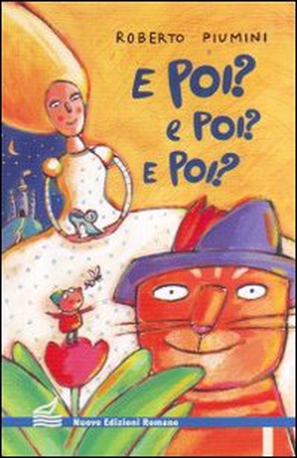 E poi? E poi? E poi? Le fiabe di Cenerentola, Pollicino e il gatto con gli stivali, continuano - Librerie.coop E poi? E poi? E poi? Le fiabe di Cenerentola, Pollicino e il gatto con gli stivali, continuano - Librerie.coop