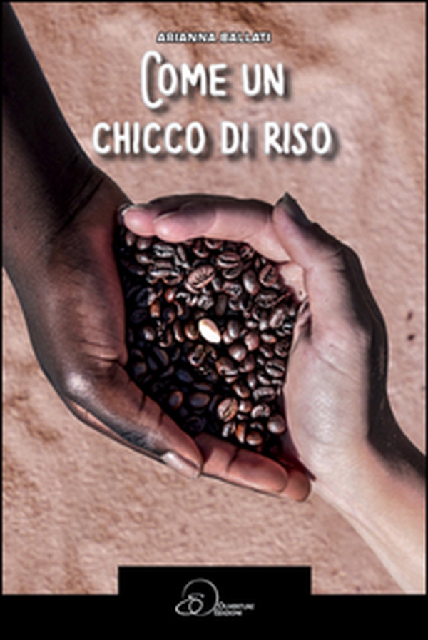Come un chicco di riso - Librerie.coop Come un chicco di riso - Librerie.coop