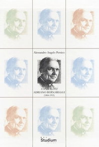 «Consul dei» Adriano Bernareggi (1884-1953) - Librerie.coop