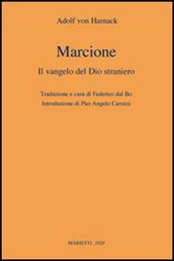 Marcione. Il Vangelo del Dio straniero - Librerie.coop