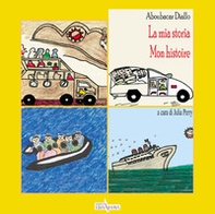 La mia storia. Mon histoire - Librerie.coop