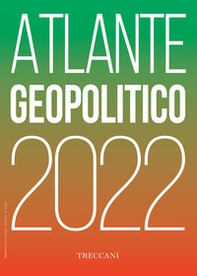 Treccani. Atlante geopolitico 2022 - Librerie.coop
