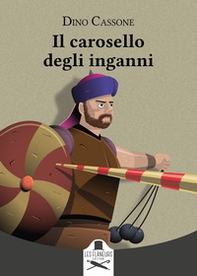 Il carosello degli inganni - Librerie.coop