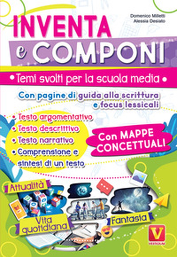 Inventa e componi. Temi svolti per la scuola media con pagine di guida alla scrittura, focus lessicali, mappe concettuali - Librerie.coop Inventa e componi. Temi svolti per la scuola media con pagine di guida alla scrittura, focus lessicali, mappe concettuali - Librerie.coop