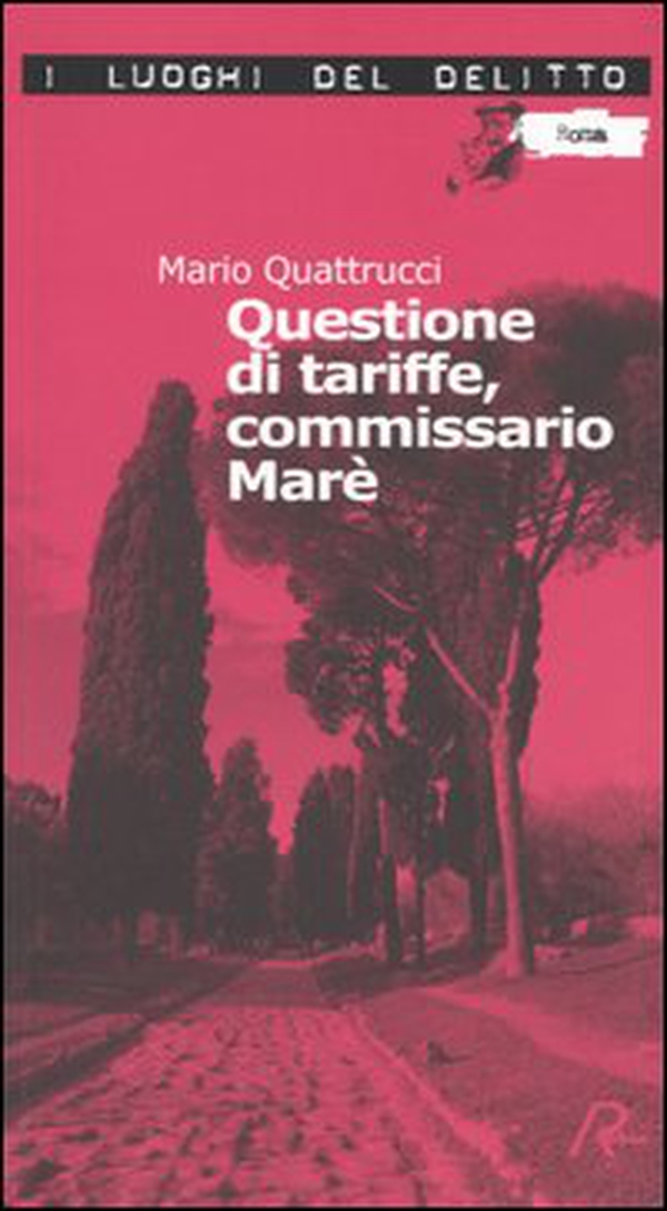 Questione di tariffe, commissario Marè - Librerie.coop Questione di tariffe, commissario Marè - Librerie.coop