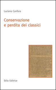 Conservazione e perdita dei classici - Librerie.coop Conservazione e perdita dei classici - Librerie.coop