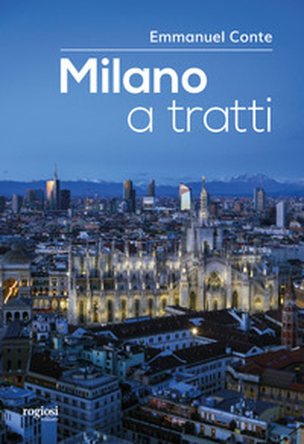 Milano a tratti - Librerie.coop Milano a tratti - Librerie.coop