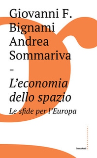 L'economia dello spazio: le sfide per l'Europa - Librerie.coop