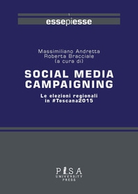 Social media campaigning. Le elezioni regionali in #Toscana2015 - Librerie.coop Social media campaigning. Le elezioni regionali in #Toscana2015 - Librerie.coop