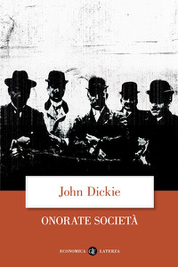 Onorate società. L'ascesa della mafia, della camorra e della 'ndrangheta - Librerie.coop Onorate società. L'ascesa della mafia, della camorra e della 'ndrangheta - Librerie.coop