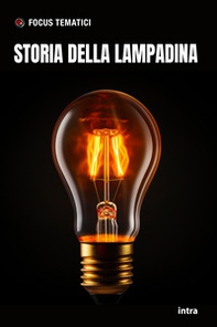 Storia della lampadina - Librerie.coop