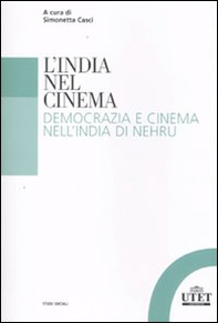 L'India nel cinema. Democrazia e cinema nell'India di Nehru - Librerie.coop