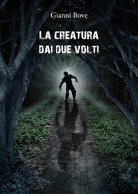 La creatura dai due volti - Librerie.coop