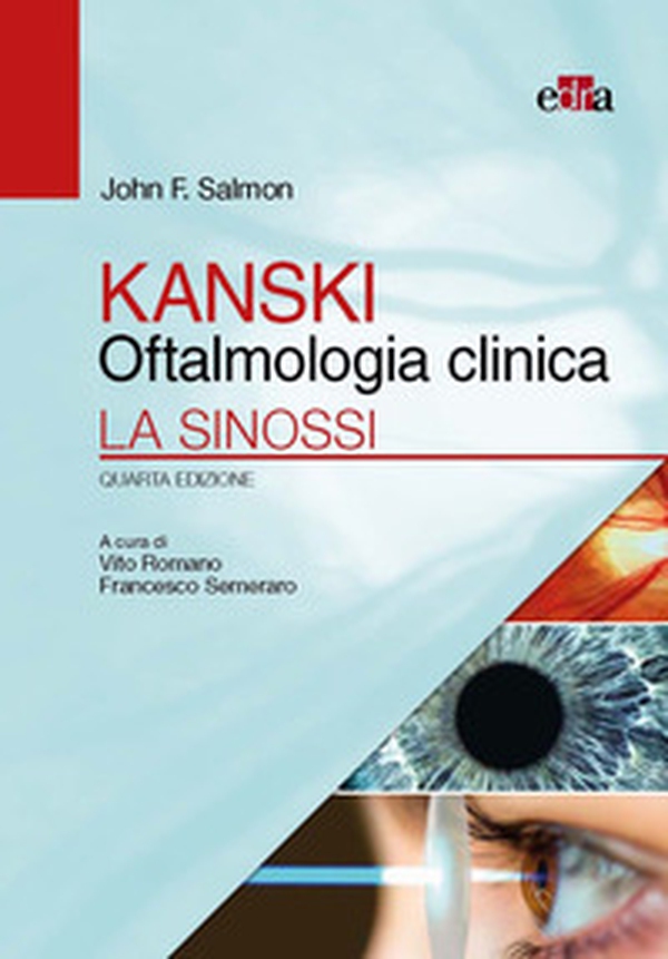 Kanski. Oftalmologia clinica. La sinossi - Librerie.coop Kanski. Oftalmologia clinica. La sinossi - Librerie.coop