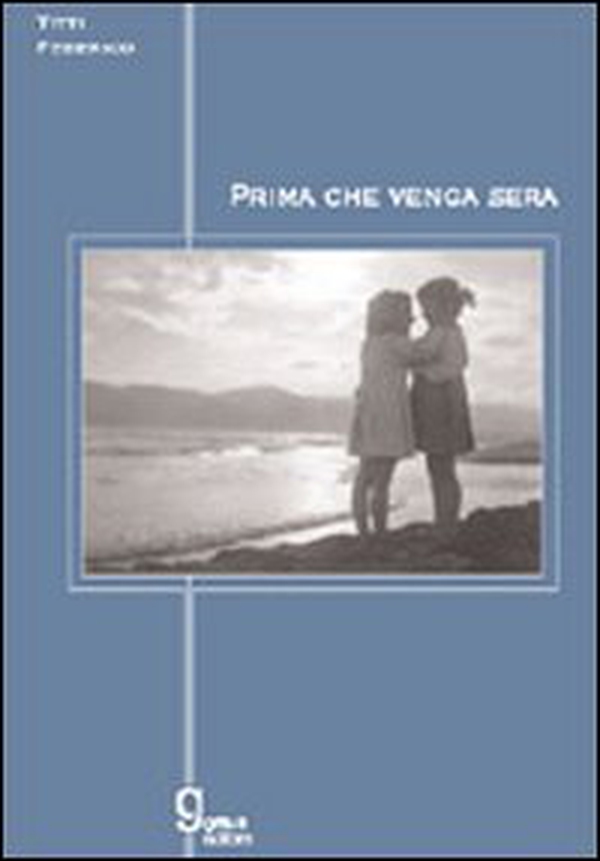 Prima che venga sera - Librerie.coop Prima che venga sera - Librerie.coop