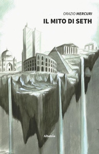 Il mito di Seth - Librerie.coop