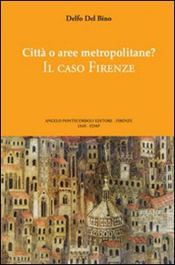 Città o aree metropolitane? Il caso Firenze - Librerie.coop