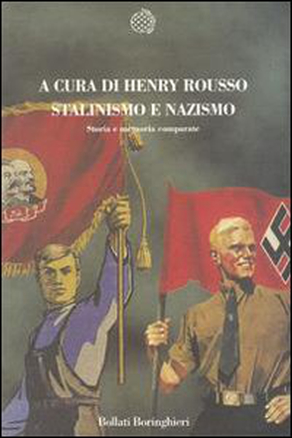 Stalinismo e nazismo. Storia e memoria comparate - Librerie.coop Stalinismo e nazismo. Storia e memoria comparate - Librerie.coop