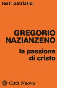La passione di Cristo - Librerie.coop