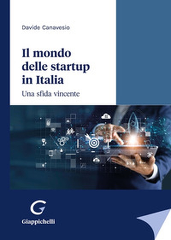 Il mondo delle startup in Italia. Una sfida vincente - Librerie.coop Il mondo delle startup in Italia. Una sfida vincente - Librerie.coop