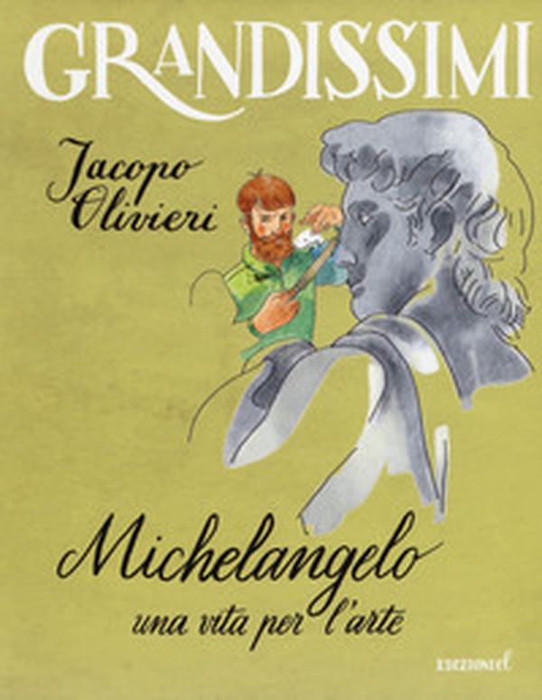 Michelangelo. Una vita per l'arte - Librerie.coop Michelangelo. Una vita per l'arte - Librerie.coop