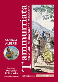 Tammurriata. Riti e miti di una sirena millenaria - Librerie.coop