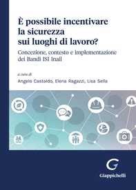 E' possibile incentivare la sicurezza sui luoghi di lavoro? - e-Book - Librerie.coop