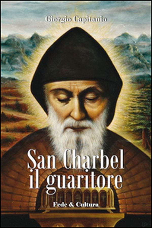 San Charbel il guaritore - Librerie.coop San Charbel il guaritore - Librerie.coop