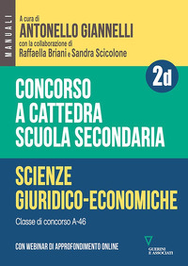 Concorso a cattedra. Scuola secondaria. Scienze giuridico-economiche A-46 - Librerie.coop Concorso a cattedra. Scuola secondaria. Scienze giuridico-economiche A-46 - Librerie.coop