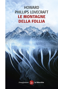 Le montagne della follia - Librerie.coop Le montagne della follia - Librerie.coop