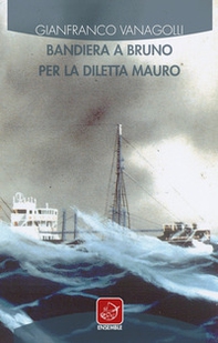 Bandiera a bruno per la Diletta Mauro - Librerie.coop Bandiera a bruno per la Diletta Mauro - Librerie.coop