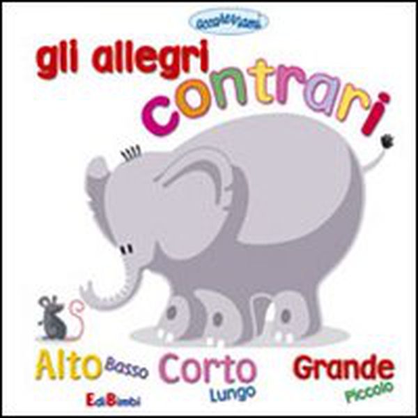 Gli allegri contrari - Librerie.coop Gli allegri contrari - Librerie.coop