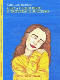 Cerca l'equilibrio e troverai il successo - Librerie.coop