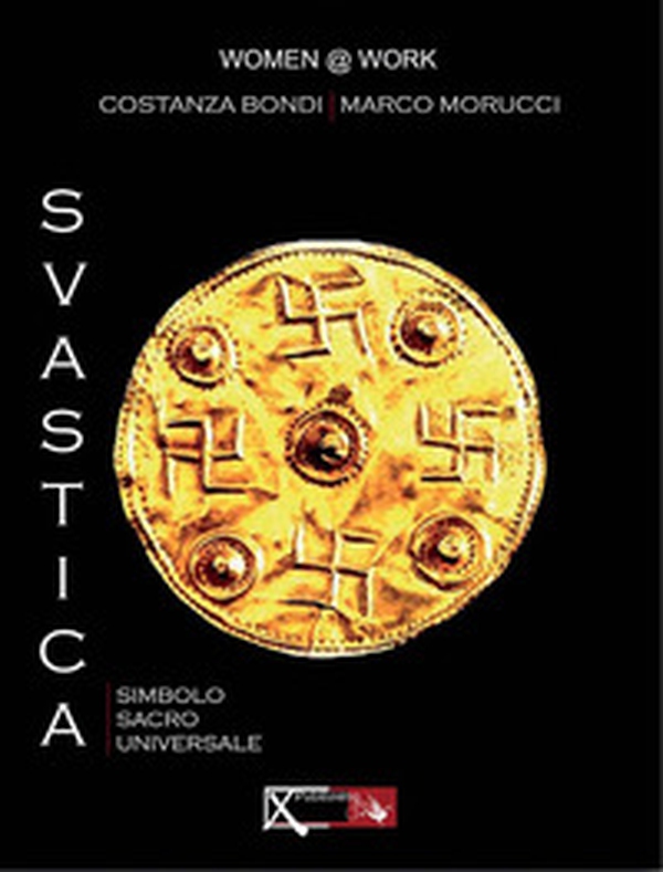 Svastica. Simbolo sacro universale - Librerie.coop Svastica. Simbolo sacro universale - Librerie.coop