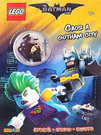 Lego Batman. Chaos a Gotham City - Librerie.coop