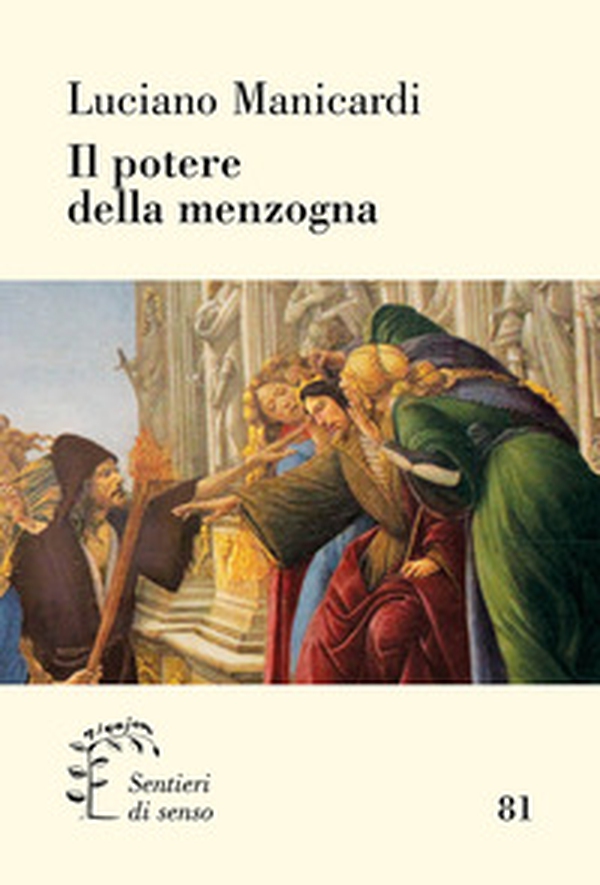 Il potere della menzogna - Librerie.coop Il potere della menzogna - Librerie.coop