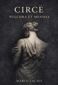 Circe. Pulchra et mendax - Librerie.coop